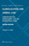 Globalization and Animal Law: Comparative Law, International Law and International Trade