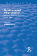 Globalization and Antiglobalization: Dynamics of Change in the New World Order