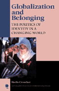 Globalization and Belonging: The Politics of Identity in a Changing World