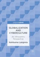 Globalization and Cyberculture: An Afrocentric Perspective