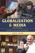 Globalization and Media: Global Village of Babel