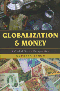 Globalization and Money: A Global South Perspective