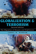 Globalization and Terrorism: The Migration of Dreams and Nightmares, Second Edition