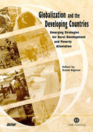 Globalization and the Developing Countries: Emerging Strategies for Rural Development and Poverty Alleviation