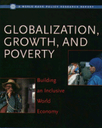 Globalization, Growth, and Poverty: Building an Inclusive World Economy