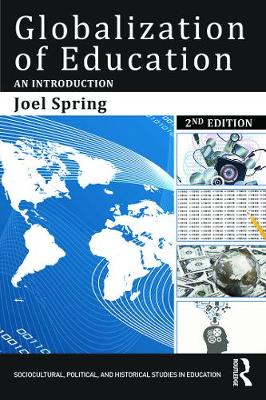 Globalization of Education: An Introduction - Spring, Joel