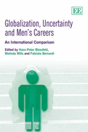 Globalization, Uncertainty and Men's Careers: An International Comparison