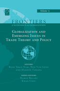 Globalizations and Emerging Issues in Trade Theory and Policy