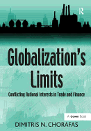 Globalization's Limits: Conflicting National Interests in Trade and Finance