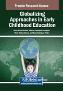 Globalizing Approaches in Early Childhood Education