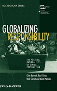 Globalizing Responsibility: The Political Rationalities of Ethical Consumption