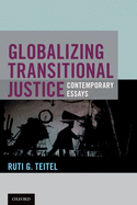 Globalizing Transitional Justice: Contemporary Essays