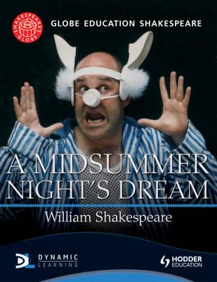 Globe Education Shakespeare: A Midsummer Night's Dream - Globe Education