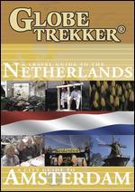 Globe Trekker: The Netherlands/Amsterdam City Guide 2 - 