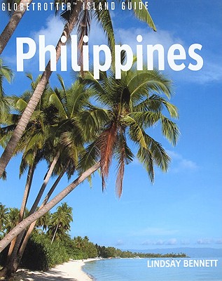 Globetrotter Island Guide Philippines - Bennett, Lindsay