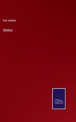 Globus - Andree, Karl