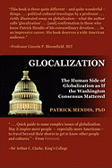 Glocalization: The Human Side of Globalization as If the Washington Consensus Mattered