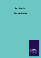 Glockenlieder - Spitteler, Carl