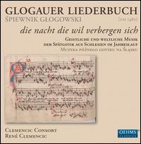 Glogauer Liederbuch - Clemencic Consort; Ren Clemencic (conductor)
