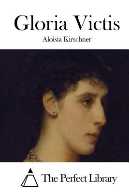 Gloria Victis - The Perfect Library (Editor), and Kirschner, Aloisia