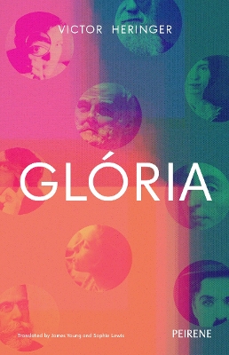 Gloria - Heringer, Victor, and Lewis, Sophie (Translated by), and Young, James (Translated by)