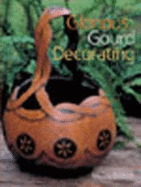 Glorious Gourd Decorating
