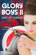 Glory Boys 2: Days of Change