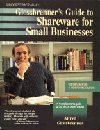 Glossbrenner's Guide to Shareware for Small Businesses - Glossbrenner, Alfred