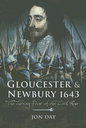 Gloucester and Newbury 1643: The Turning Point of the Civil War
