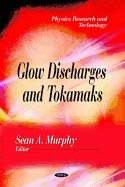 Glow Discharges & Tokamaks