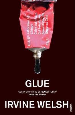 Glue - Welsh, Irvine