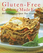 Gluten Free-Cooking Made Easy: Delicious Recipes for Everyone