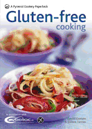 Gluten-free Cooking: Over 60 Gluten-Free Recipes