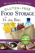 Gluten Free Food Storage: It's in the Bag
