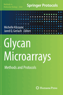 Glycan Microarrays: Methods and Protocols