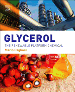 Glycerol: The Renewable Platform Chemical