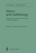 Glyco-And Cellbiology: Biosynthesis, Transport, and Function of Glycoconjugates