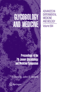 Glycobiology and Medicine: Proceedings of the 7th Jenner Glycobiology and Medicine Symposium.