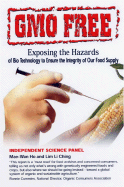 GM Free: Exposing the Hazards of Biotechnology to Ensure the Integrity of Our Food Supply