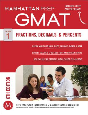 GMAT Fractions, Decimals, & Percents - Manhattan Prep