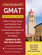 GMAT Prep Book 2021 and 2022: GMAT Study Guide and Practice Test Questions for the Graduate Management Admission Test, 5th Edition [Updated for the New Exam Outline]