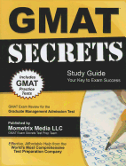 GMAT Secrets Study Guide: Your Key to Exam Success