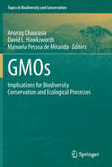 GMOs: Implications for Biodiversity Conservation and Ecological Processes