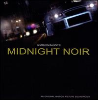 Gnarlon Bando's Midnight Noir - Lee Bannon