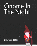 Gnome In The Night