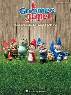 Gnomeo & Juliet: Music from the Motion Picture Soundtrack - John, Elton, Sir (Composer), and Taupin, Bernie (Composer), and Howard, James Newton (Composer)