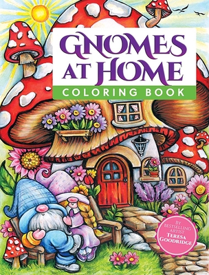 Gnomes at Home Coloring Book - Goodridge, Teresa