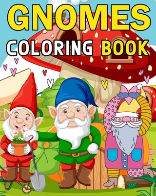 Gnomes Coloring Books: For Adults, Teens and Kids - French, The Little