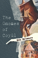 Gnomes of Coyul: The Crystal Staff