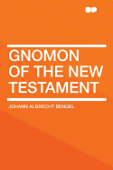 Gnomon of the New Testament Volume 3